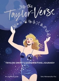 Into The Taylor Verse H/B by Satu Fox