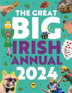 Great Big Irish Annual 2024 H/B by The Great Big Irish Annual