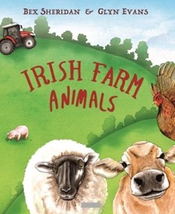 Irish Farm Animals P/B by Bex Sheridan