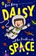 Daisy And The Trouble With Space P/B by Kes Gray