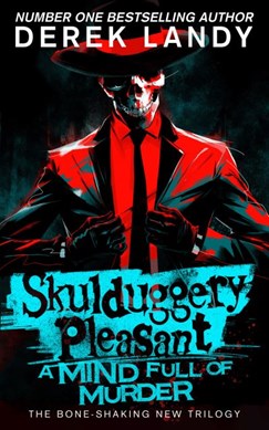 Skulduggery Pleasant 16 A Mind Full Of Murder TPB by Derek Landy