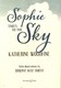 Sophie takes to the sky by Katherine Woodfine