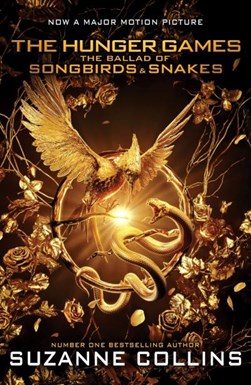 Ballad Of Songbirds And Snakes Movie Tie In P/B by Suzanne Collins