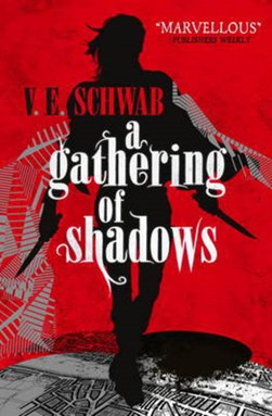 A gathering of shadows by Victoria Schwab
