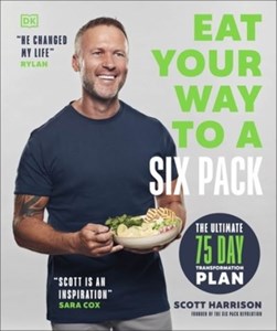 Eat Your Way To A Six Pack P/B by Scott Harrison