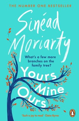 Yours Mine Ours P/B by Sinéad Moriarty