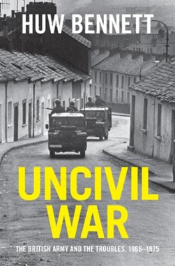 Uncivil War P/B by Huw C. Bennett