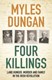 Four Killings P/B by Myles Dungan