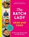 Batch Lady Grab And Cook H/B by Suzanne Mulholland