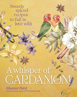 Whisper Of Cardamom H/B by Eleanor Ford