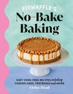Fitwaffles No Bake Baking H/B by Eloise Head