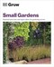 Grow Small Gardens P/B by Zia Allaway
