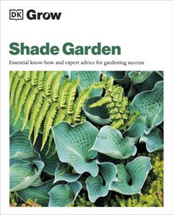 Grow Shade Garden P/B by Zia Allaway