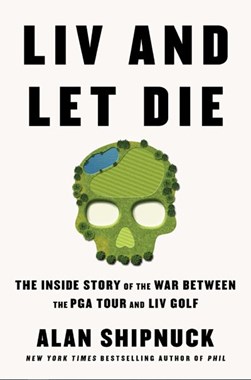 Liv And Let Die TPB by Alan Shipnuck