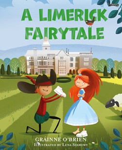 A Limerick Fairytale  H/B by Gráinne O'Brien