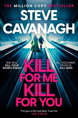 Kill For Me Kill For You TPB by Steve Cavanagh