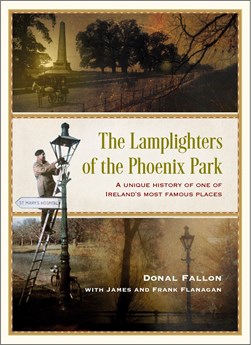 Lamplighters Of The Phoenix Park H/B by James Flanagan