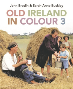 Old Ireland In Colour 3 H/B by John G. Breslin