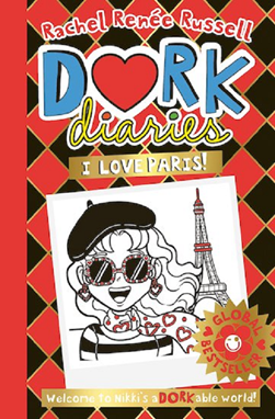 Dork Diaries: I Love Paris! H/B by Rachel Renée Russell