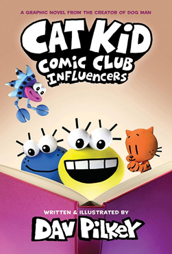 Cat Kid Comic Club 5 Influencers H/B by Dav Pilkey