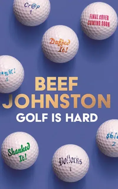 Golf Is Hard TPB by Andrew `Beef' Johnston